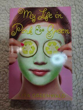 My Life in Pink & Green Lisa Greenwald Paperback Middle Grade Fiction 2009